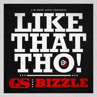 Like That Tho (feat. Bizzle) - Single - GS