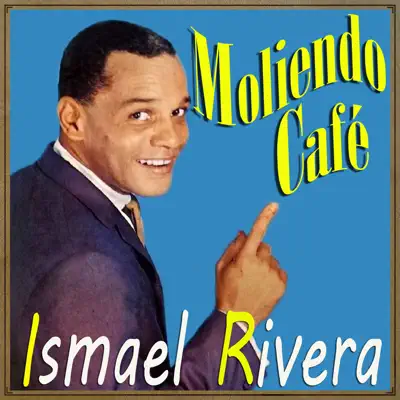 Moliendo Café - EP - Ismael Rivera