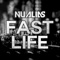 Fast Life - NuAlias lyrics