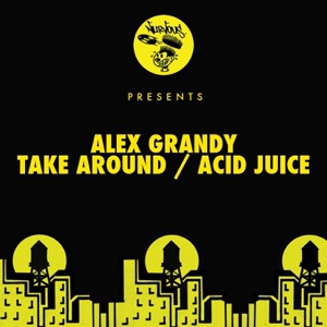Take Around / Acid Juice - Single