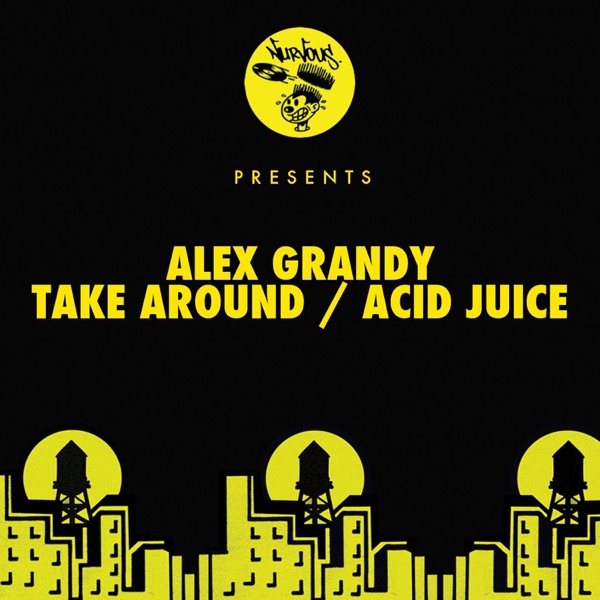 Take Around / Acid Juice - Single