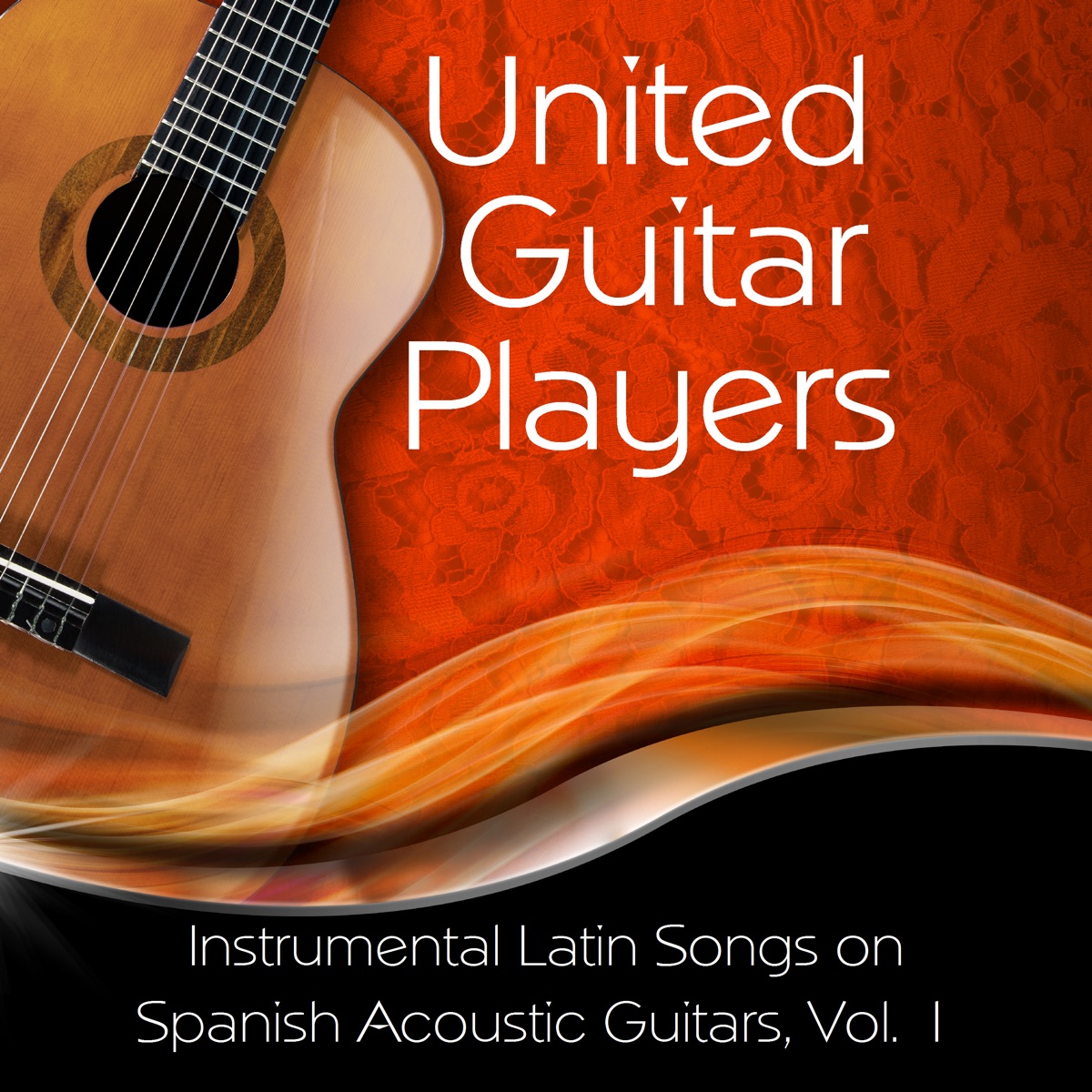 Instrumental Latin Songs on Spanish Acoustic Guitars, Vol. 1 by United  Guitar Players on Apple Music