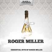 Essential Hits of Roger Miller - Roger Miller