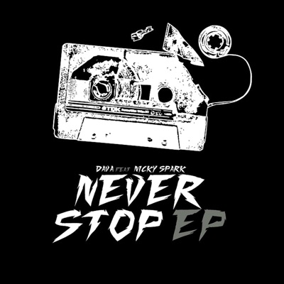 Never Stop Ep (feat. Nicky Spark) - Single