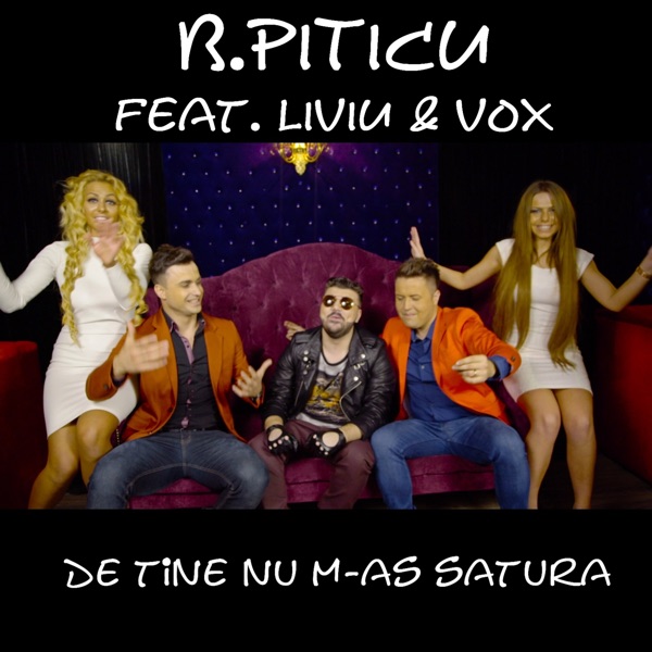 De Tine Nu m-As Satura (feat. Liviu & Vox)