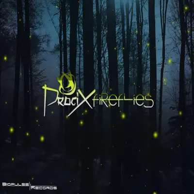 Progixの「Fireflies - Single」を聴こう。