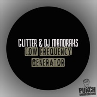 Low Frequency Generator - Single - Glitter & DJ Mandraks