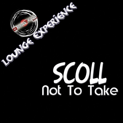 Not to Take (Lounge Experience)