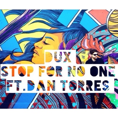 Stop for No One - Single (feat. Dan Torres) - Single
