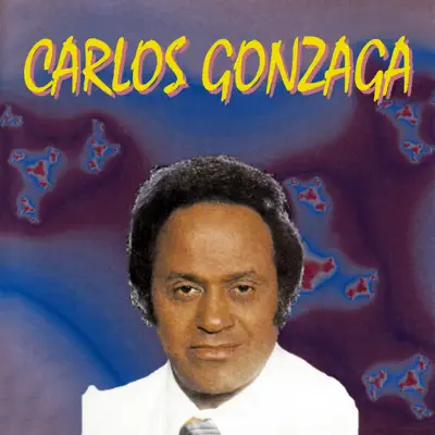 Carlos Gonzaga - Carlos Gonzaga