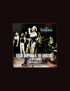 Roger Chapman & The Shortlistを聴いたり、ミュージックビデオを鑑賞したり、経歴やツアー日程などを確認したりしましょう！