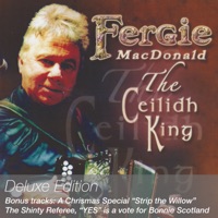 The Ceilidh King (Deluxe Edition) by Fergie MacDonald on Apple Music