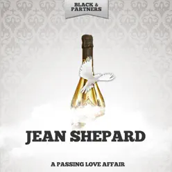 A Passing Love Affair - Jean Shepard