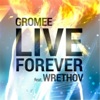 Live Forever (Acoustic Version) [feat. Wrethov] - Single