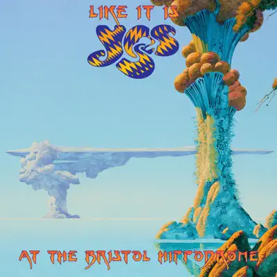 Like It Is: Yes at the Bristol Hippodrome (Live) - Yes