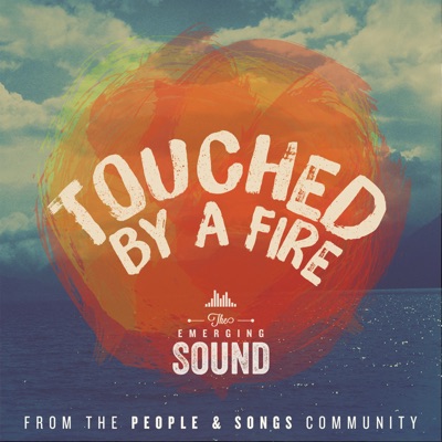 Touched by a Fire (feat. Melanie Tierce & The Emerging Sound) - Single