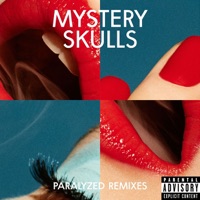 Paralyzed Remixes - Mystery Skulls