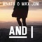 And I - Mantu & Max Joni lyrics