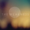 The Weakness