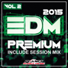 EDM Premium 2015, Vol. 2. - Various Artists