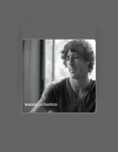 Poslechněte si interpreta Watson Collection, sledujte hudební videa, přečtěte si životopis, podívejte se na data turné a další informace.