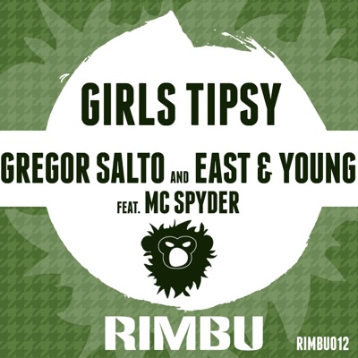 Girls Tipsy - Single (feat. MC Spyder) - Single
