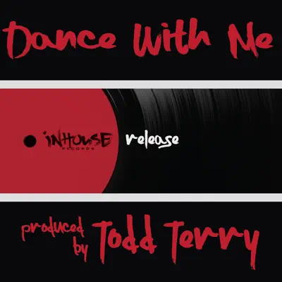 Dance with Me - Single - Todd Terry