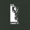 I Want It - Single