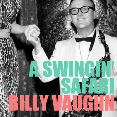 A Swingin' Safari - Billy Vaughn A Swingin' Safari - Billy Vaughn