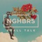 Small Talk - NGHBRS lyrics