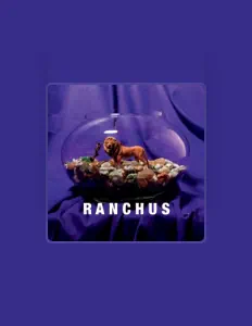 Ranchusを聴いたり、ミュージックビデオを鑑賞したり、経歴やツアー日程などを確認したりしましょう！