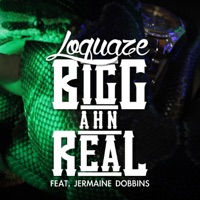Bigg Ahn Real - Single - Loquaze