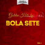 Golden Hits By Bola Sete Vol 1