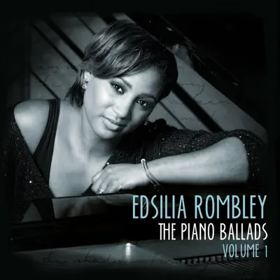 Listen to The Piano Ballads, Vol. 1 by Edsilia Rombley