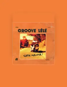 Groove Léléを聴いたり、ミュージックビデオを鑑賞したり、経歴やツアー日程などを確認したりしましょう！