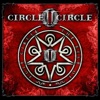 Circle II Circle - Watching in Silence