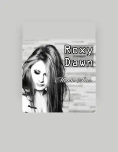 Listen to Roxy Dawn, watch music videos, read bio, see tour dates & more!