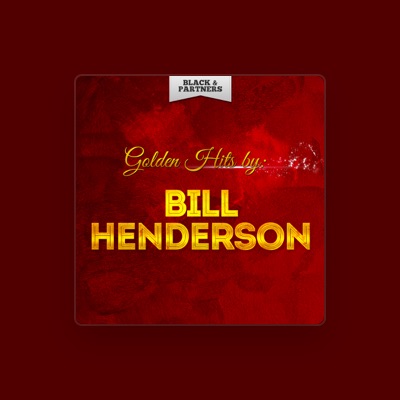 Listen to Bill Henderson, watch music videos, read bio, see tour dates & more!