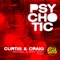 Psychotic (Merc Remix) - Curtis & Craig lyrics