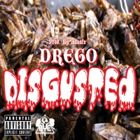 Disgusted - Single - Drego