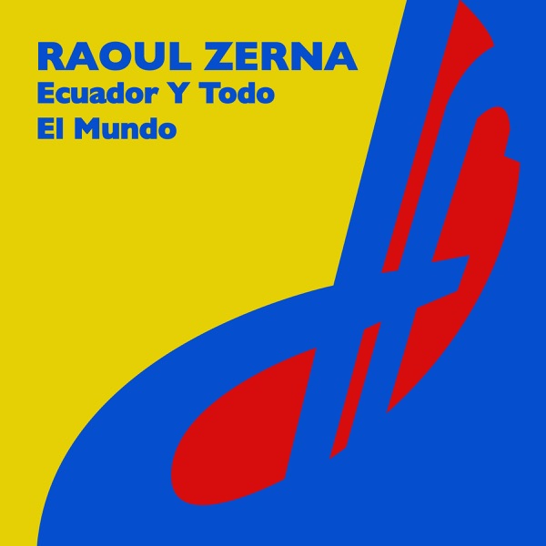 Ecuador Y Todo El Mundo - Single