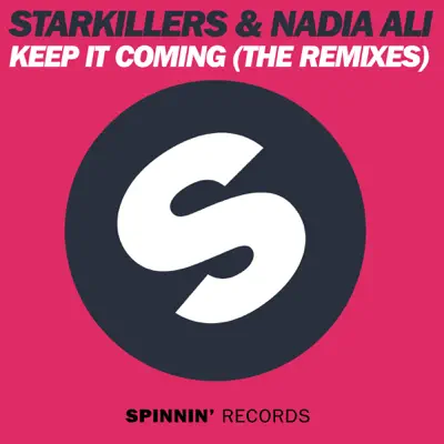 Keep It Coming (The Remixes) - EP - Nadia Ali