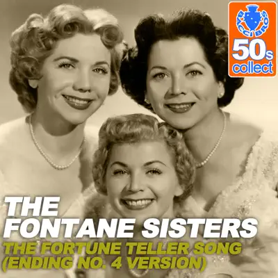 The Fortune Teller Song (Remastered) [Ending No. 4 Version] - Single - The Fontane Sisters