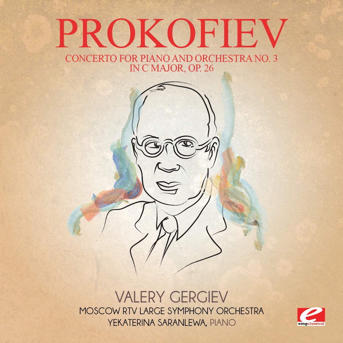 Prokofiev: Concerto for Piano and Orchestra No. 3 in C Major, Op. 26  (Remastered) - Single - Album by Moscow RTV Large Symphony Orchestra,  Yekaterina Saranlewa & Valery Gergiev - Apple Music
