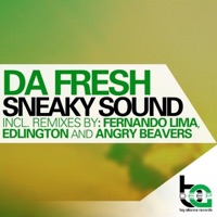 Sneaky Sound (Remixes) - Single - Da Fresh