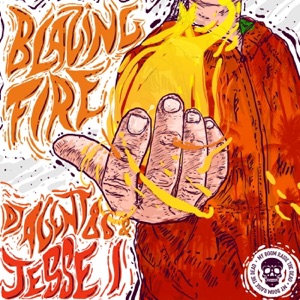 Blazing Fire (feat. Jesse I)