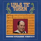 Oddvar Nygaards Kvartett - Vals te' tusen (2011 Remastered Version)