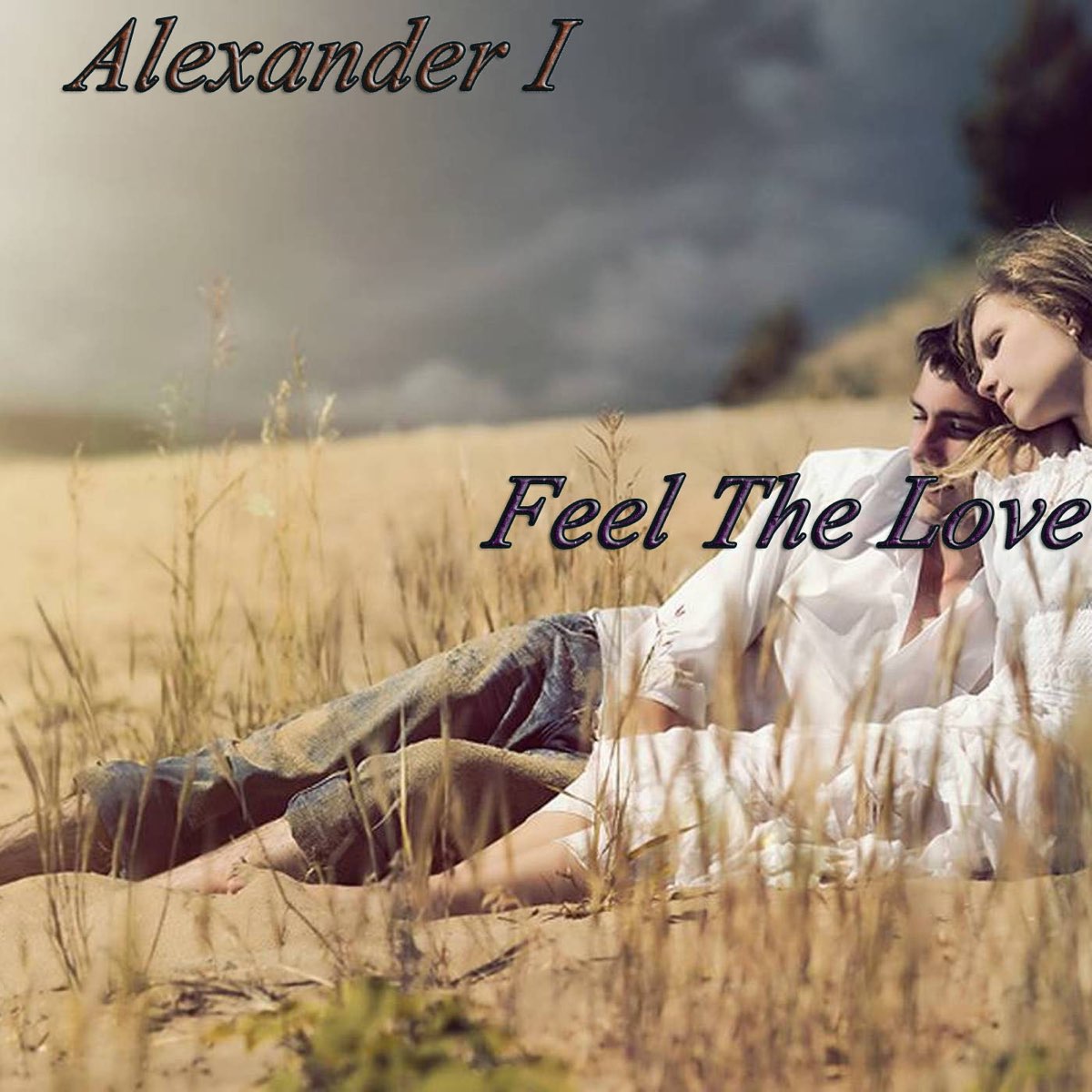 Alex i see you. Feel the Love песня. One.Love Alex. Alex feeling. I Love you Alexander.