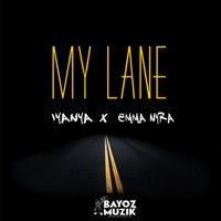 My Lane (feat. Iyanya & Emma Nyra) - Single - Bayoz Muzik