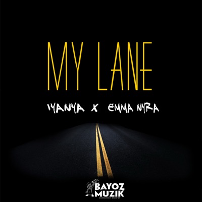 My Lane (feat. Iyanya & Emma Nyra) - Single